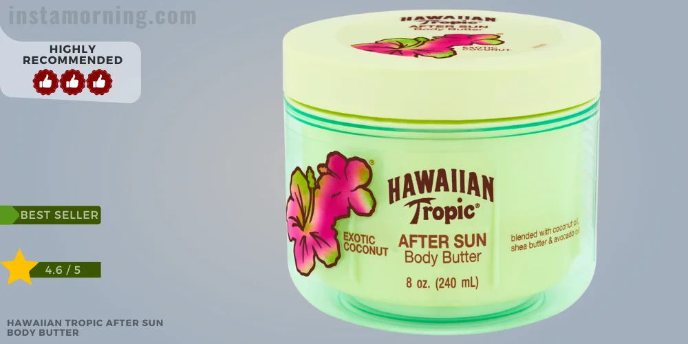 best body butter for glowing skin - Hawaiian Tropic After Sun Body Butter