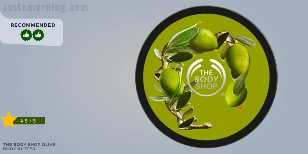 best body butter for glowing skin - The Body Shop Olive Body Butter