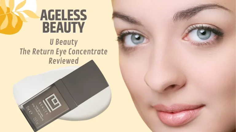 Brighter, Smoother Under Eyes — U Beauty The Return Eye Concentrate Review